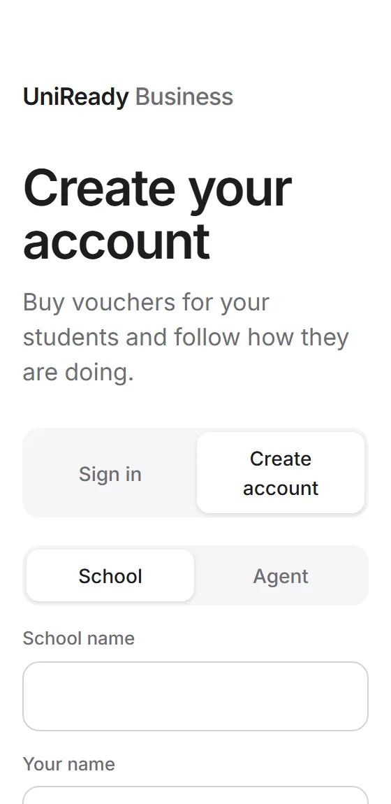 The UniReady Business sign-up screen with School and Agent choices
